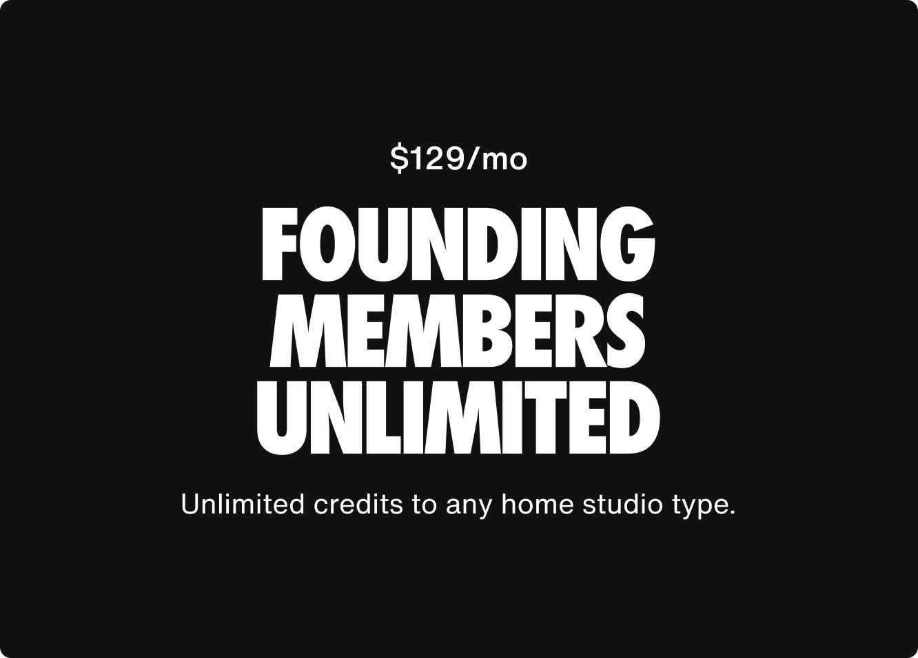 Founding Member $129